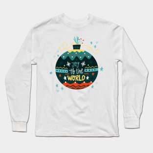 Joy To The World Ball Long Sleeve T-Shirt